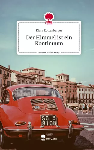 Der Himmel ist ein Kontinuum. Life is a Story - story.one