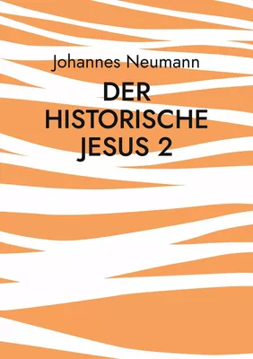 Der historische Jesus 2