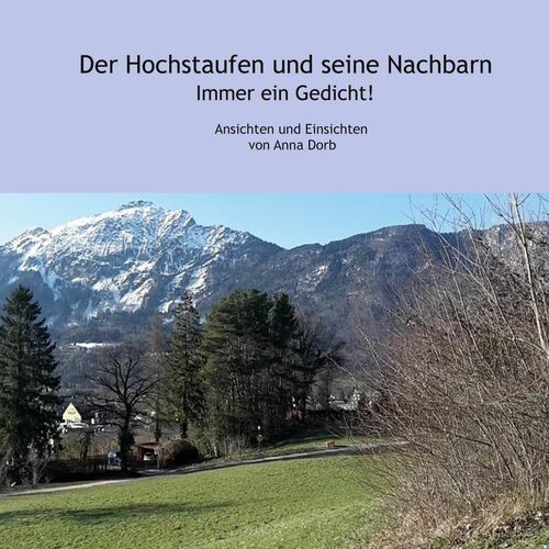 Der Hochstaufen und seine Nachbarn