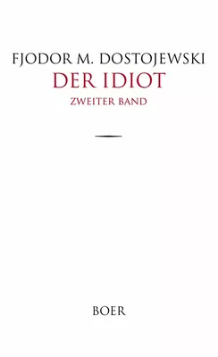 Der Idiot Band 2