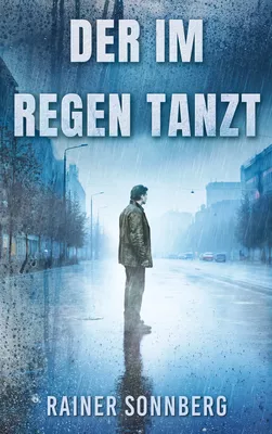 Der im Regen tanzt