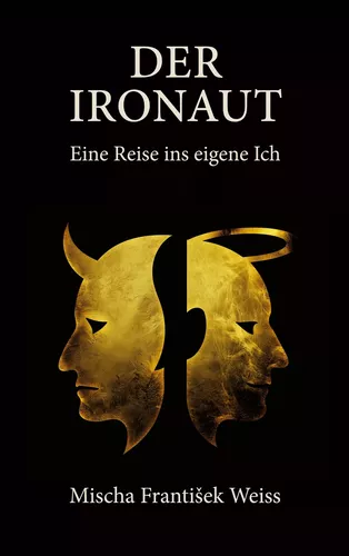 Der Ironaut - Eine Reise ins eigene Ich