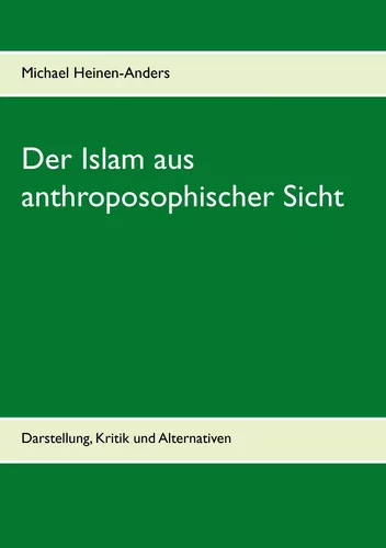 Der Islam aus anthroposophischer Sicht
