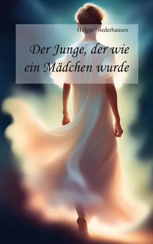 Der Junge, der wie ein Mädchen wurde