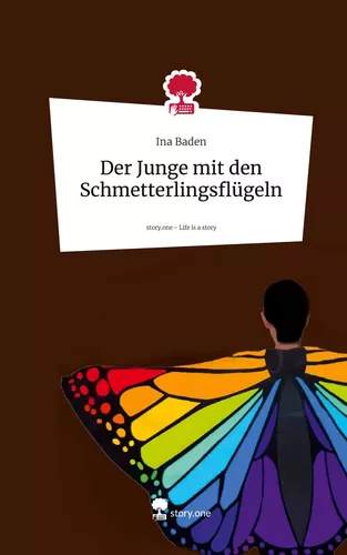 Der Junge mit den Schmetterlingsflügeln. Life is a Story - story.one
