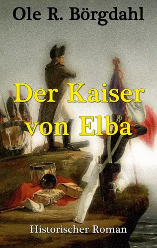 Der Kaiser von Elba