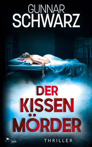 Der Kissenmörder (Bajetzky & Kuper - Thriller 6)