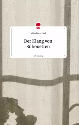 Der Klang von Silhouetten. Life is a Story - story.one