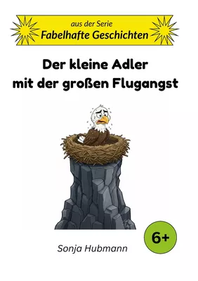 Der kleine Adler mit der großen Flugangst