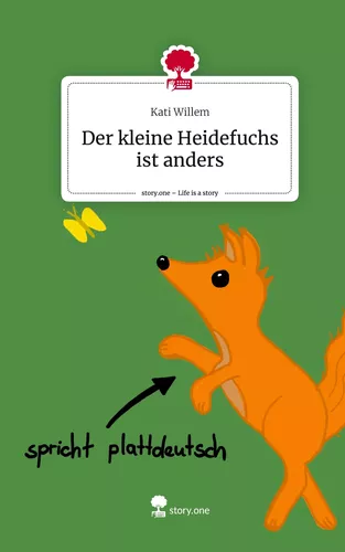 Der kleine Heidefuchs ist anders. Life is a Story - story.one