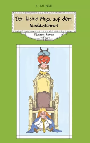 Der kleine Mugu auf dem Noddelthron