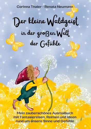 Der kleine Waldgeist in der grossen Welt der Gefühle
