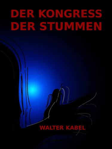 Der Kongress der Stummen