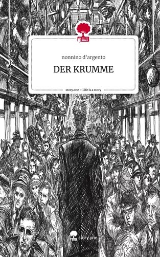 DER KRUMME. Life is a Story - story.one