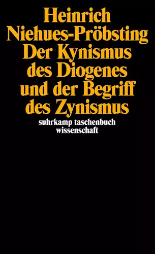 Der Kynismus des Diogenes und der Begriff des Zynismus