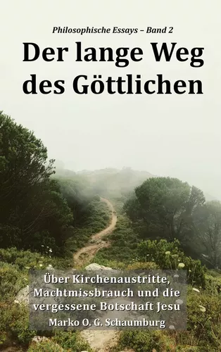Der lange Weg des Göttlichen