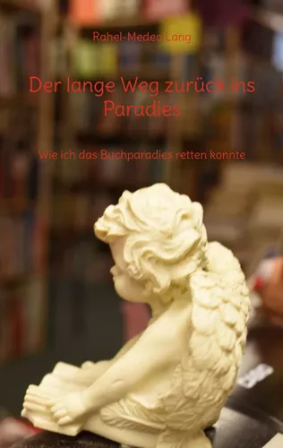 Der lange Weg zurück ins Paradies