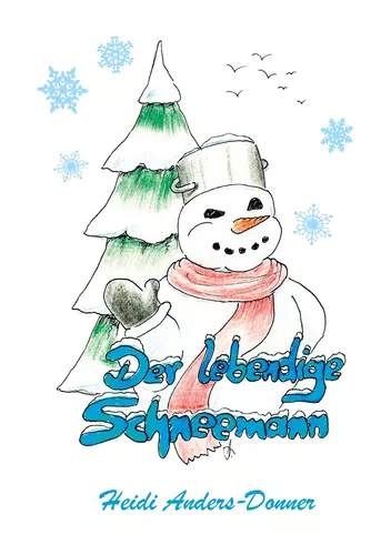 Der lebendige Schneemann