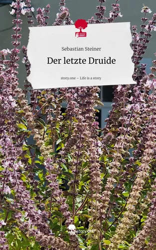 Der letzte Druide. Life is a Story - story.one