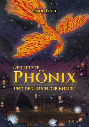 Der letzte Phönix und der Fluch der Khaibit