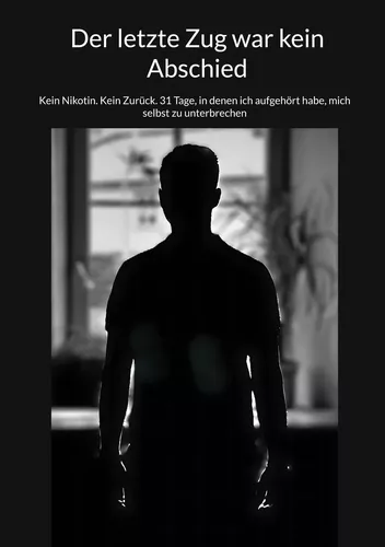 Der letzte Zug war kein Abschied