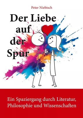 Der Liebe auf der Spur