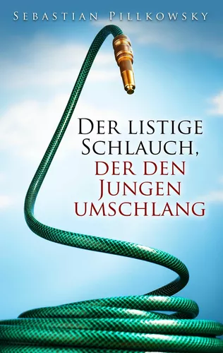 Der listige Schlauch, der den Jungen umschlang