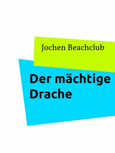 Der mächtige Drache
