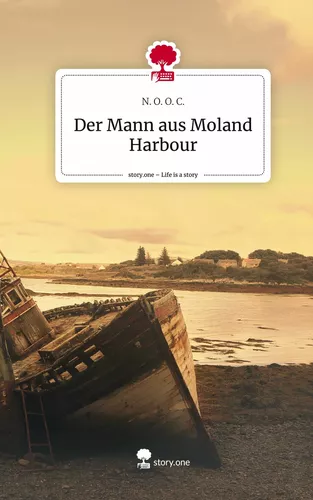Der Mann aus Moland Harbour. Life is a Story - story.one