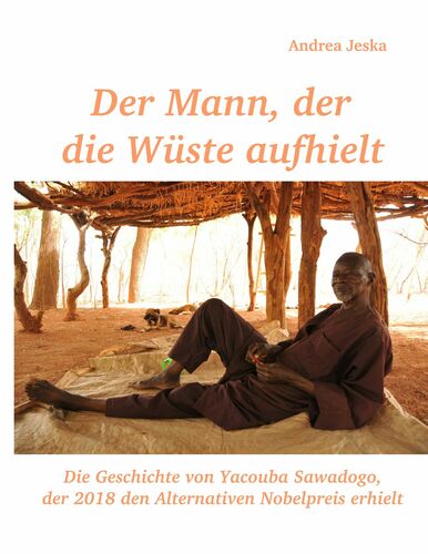 Der Mann, der die Wüste aufhielt