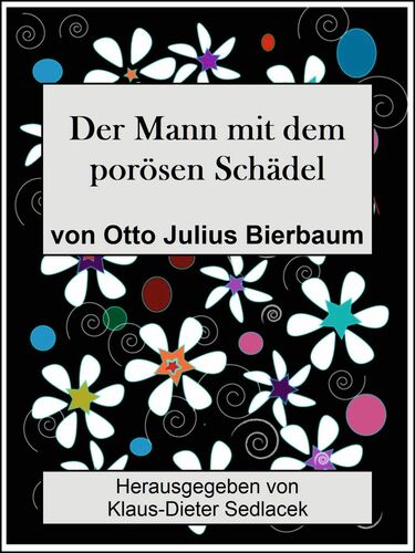 Der Mann mit dem porösen Schädel