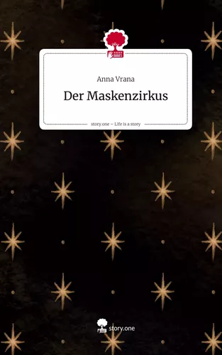 Der Maskenzirkus. Life is a Story - story.one