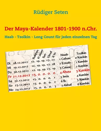 Der Maya-Kalender 1801-1900 n.Chr.