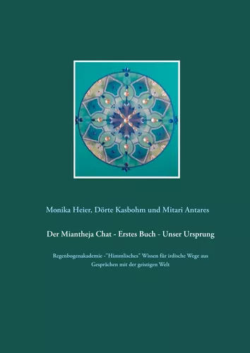Der Miantheja Chat - Erstes Buch - Unser Ursprung
