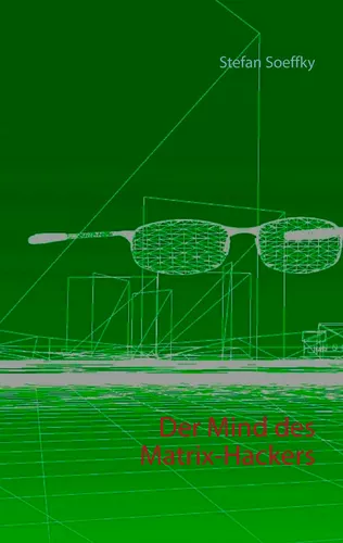 Der Mind des Matrix-Hackers