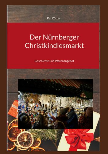 Der Nürnberger Christkindlesmarkt