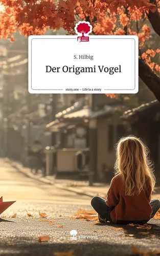 Der Origami Vogel. Life is a Story - story.one