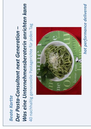 Der Pasta-Consultant next Generation – Was eine Unternehmensberaterin anrichten kann