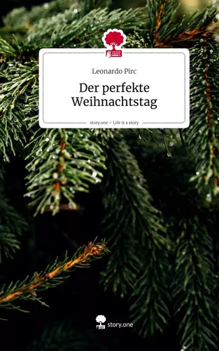 Der perfekte Weihnachtstag. Life is a Story - story.one