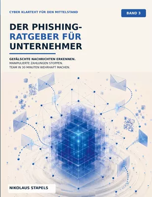 Der Phishing-Ratgeber für Unternehmer