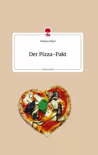 Der Pizza-Pakt. Life is a Story - story.one