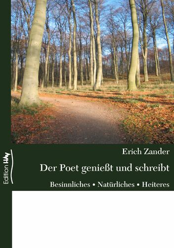 Der Poet genießt und schreibt