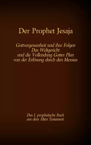 Der Prophet Jesaja, das 1. prophetische Buch aus dem Alten Testament der Bibel