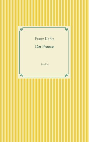 Der Prozess