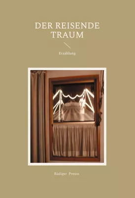 Der reisende Traum