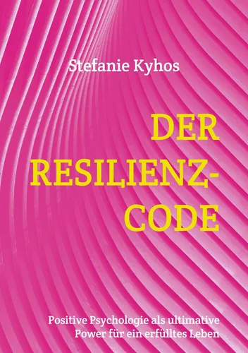 Der Resilienz-Code