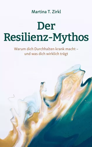 Der Resilienz-Mythos