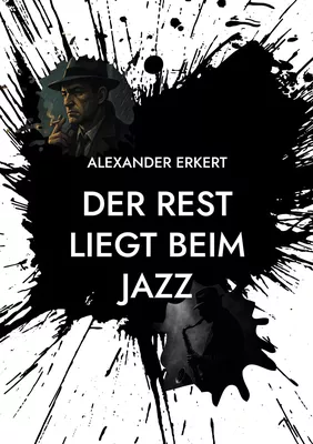 DER REST LIEGT BEIM JAZZ