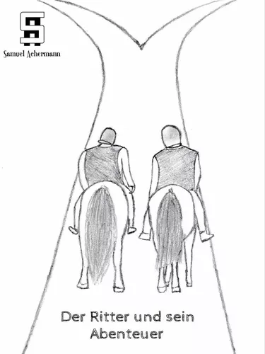 Der Ritter und sein Abenteuer
