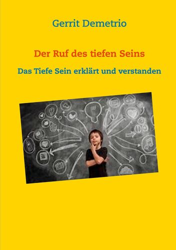 Der Ruf des tiefen Seins